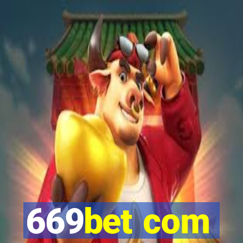 669bet com